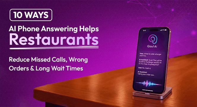 10 Ways AI Phone Answering Helps Restaurants Reduce Missed Calls, Wrong Orders & Long Wait Times