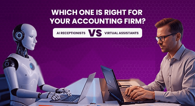 AI Receptionists vs Virtual Assistants: Which One Is Right for Your Accounting Firm?