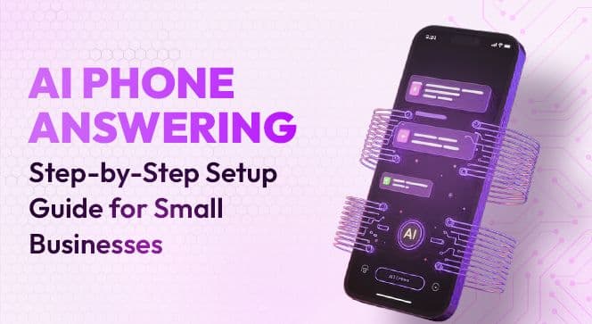 AI Phone Answering Step-by-Step Setup Guide for Small Businesses